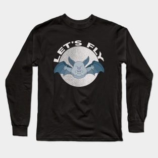 Let's Fly Long Sleeve T-Shirt